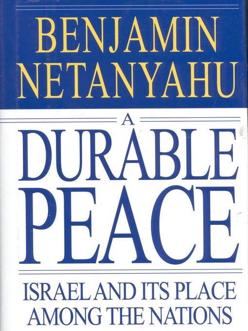Title details for A Durable Peace by Benjamin Netanyahu - Wait list